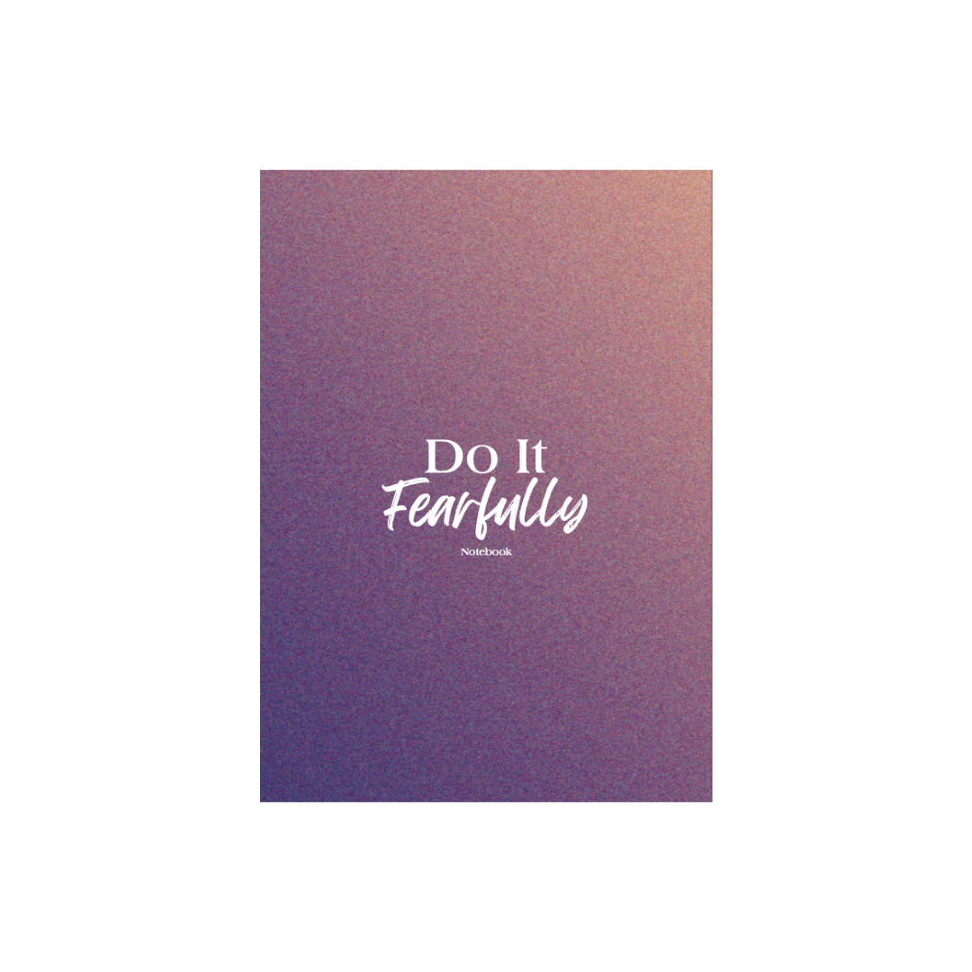 Do It Fearfully Notebook - Blank