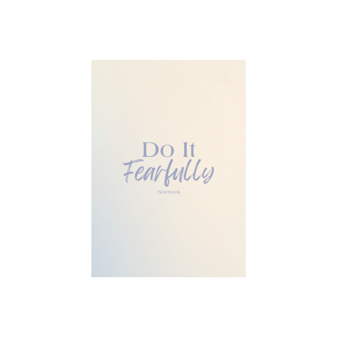 Do It Fearfully Notebook - Blank