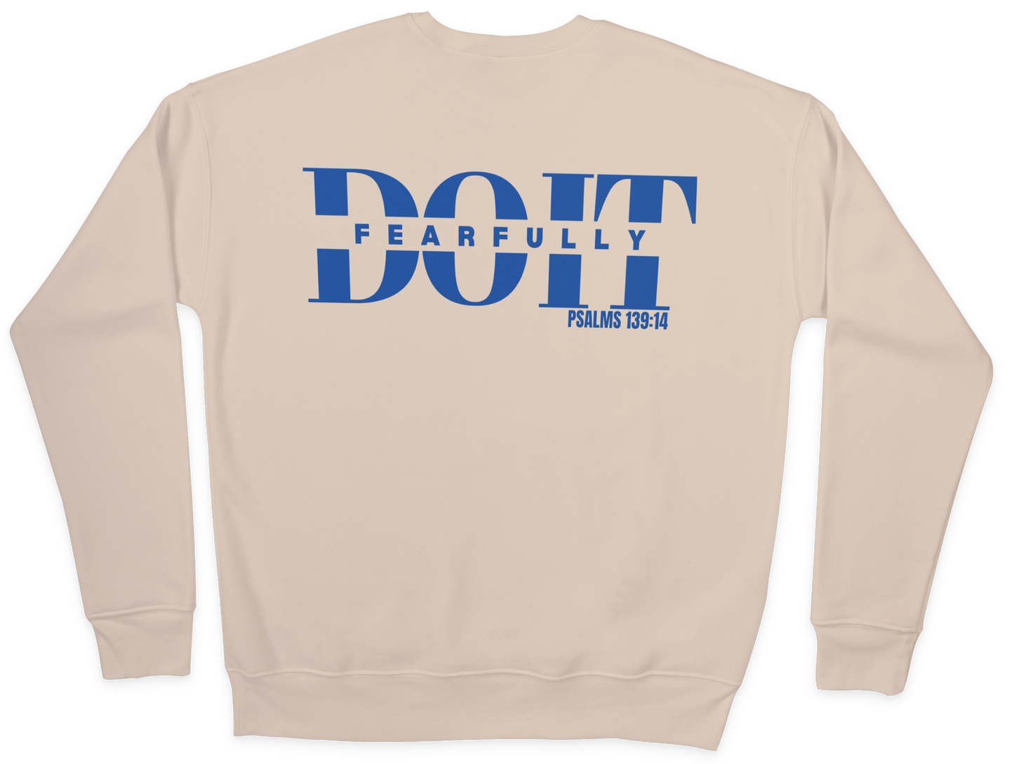 Do It Fearfully Sweatshirt - Beige