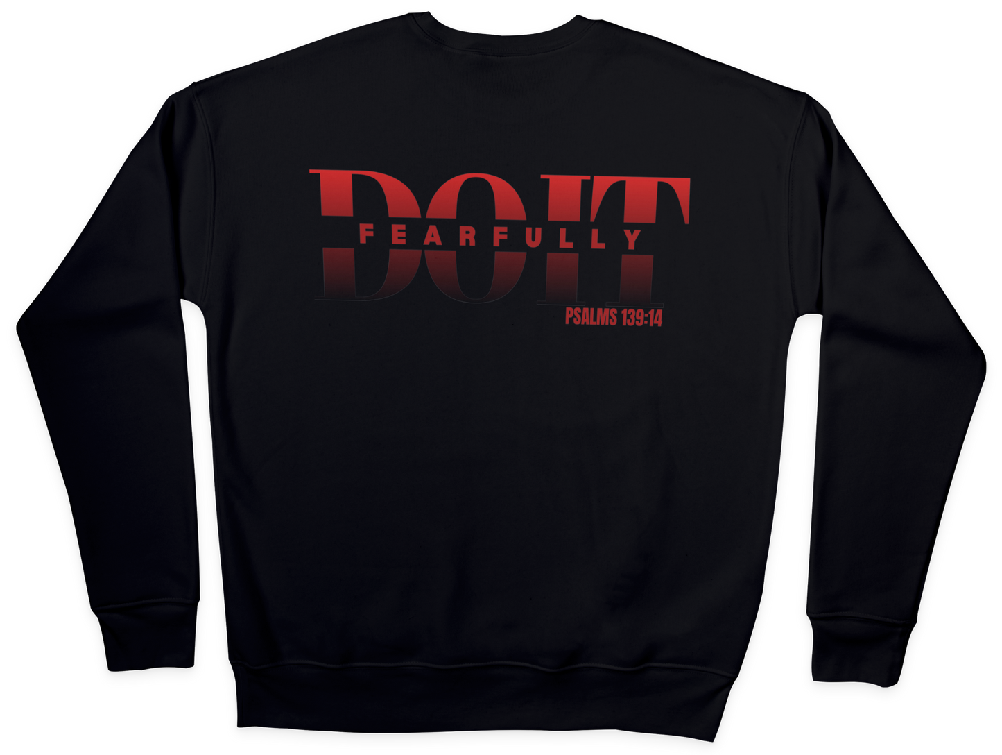Do It Fearfully Sweatshirt - Black