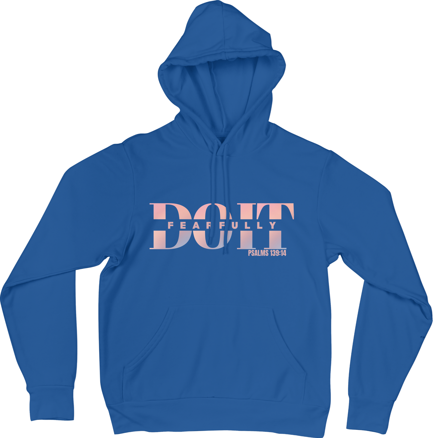 Do It Fearfully Hoodie - Blue
