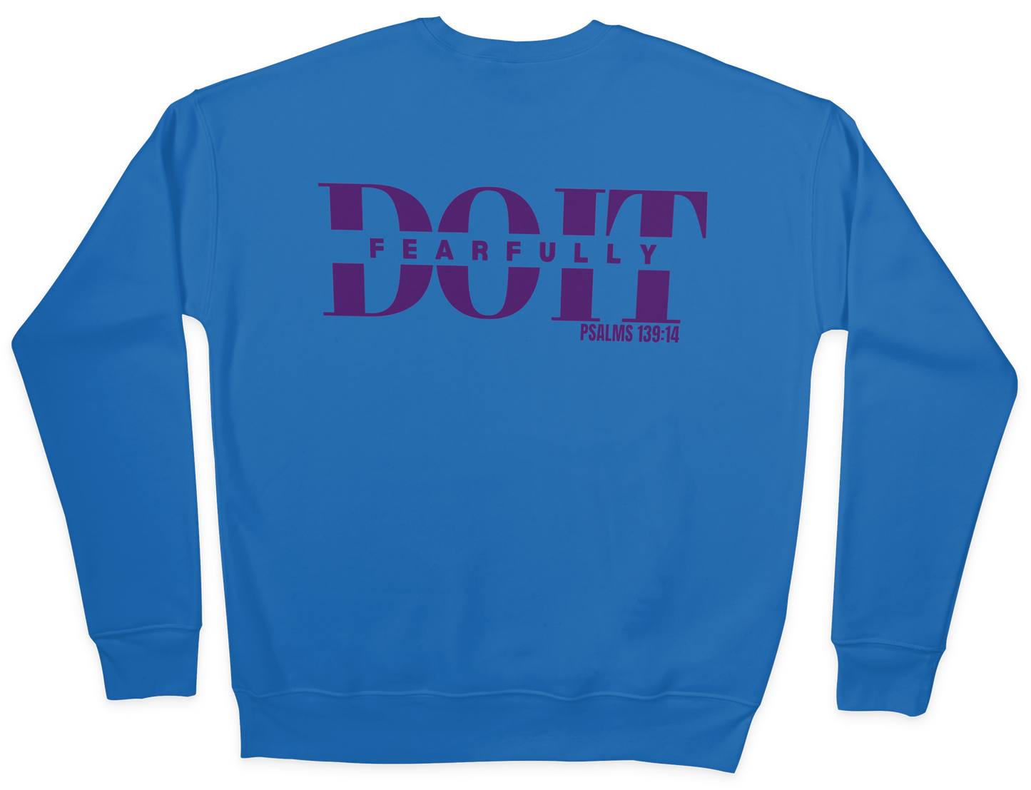 Do It Fearfully Sweatshirt - Blue