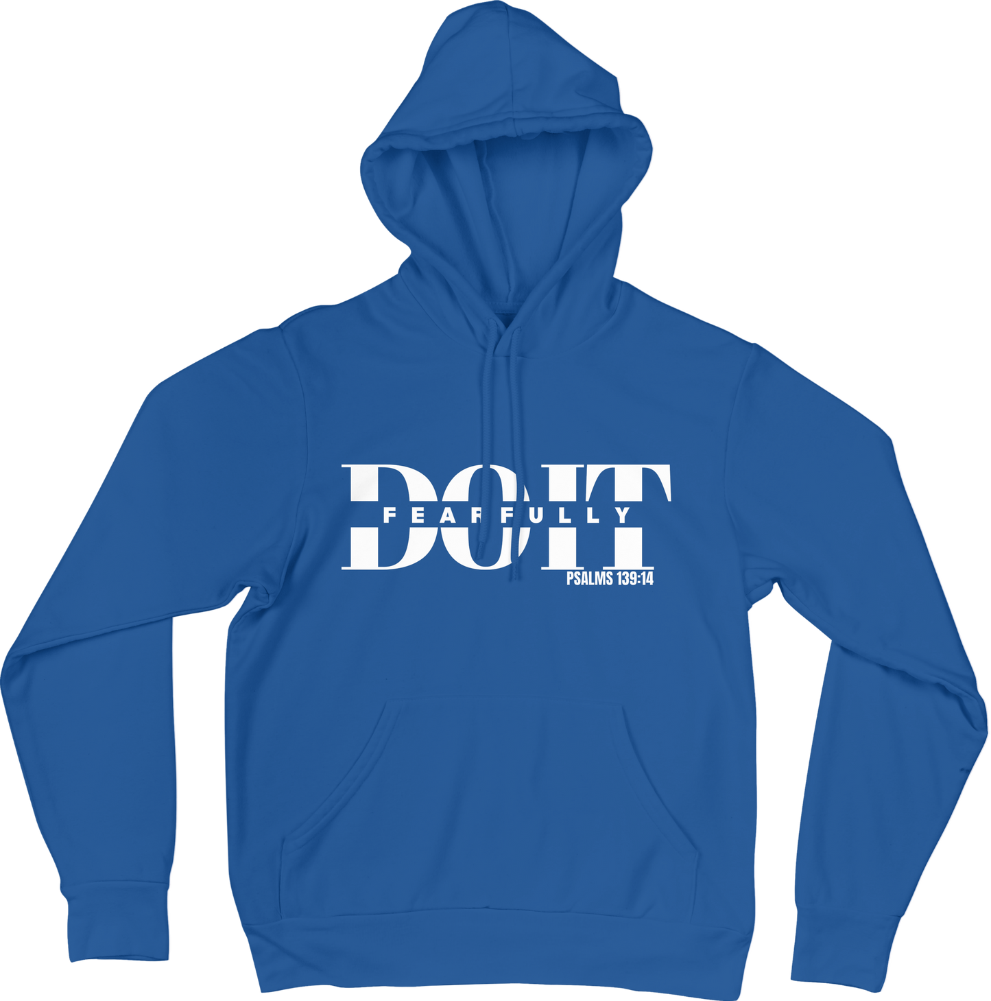 Do It Fearfully Hoodie - Blue