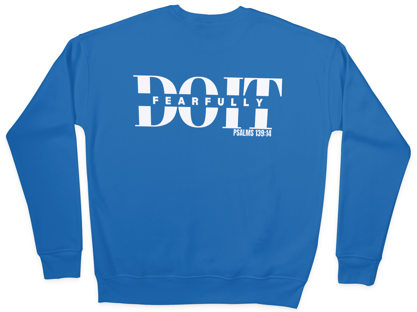 Do It Fearfully Sweatshirt - Blue
