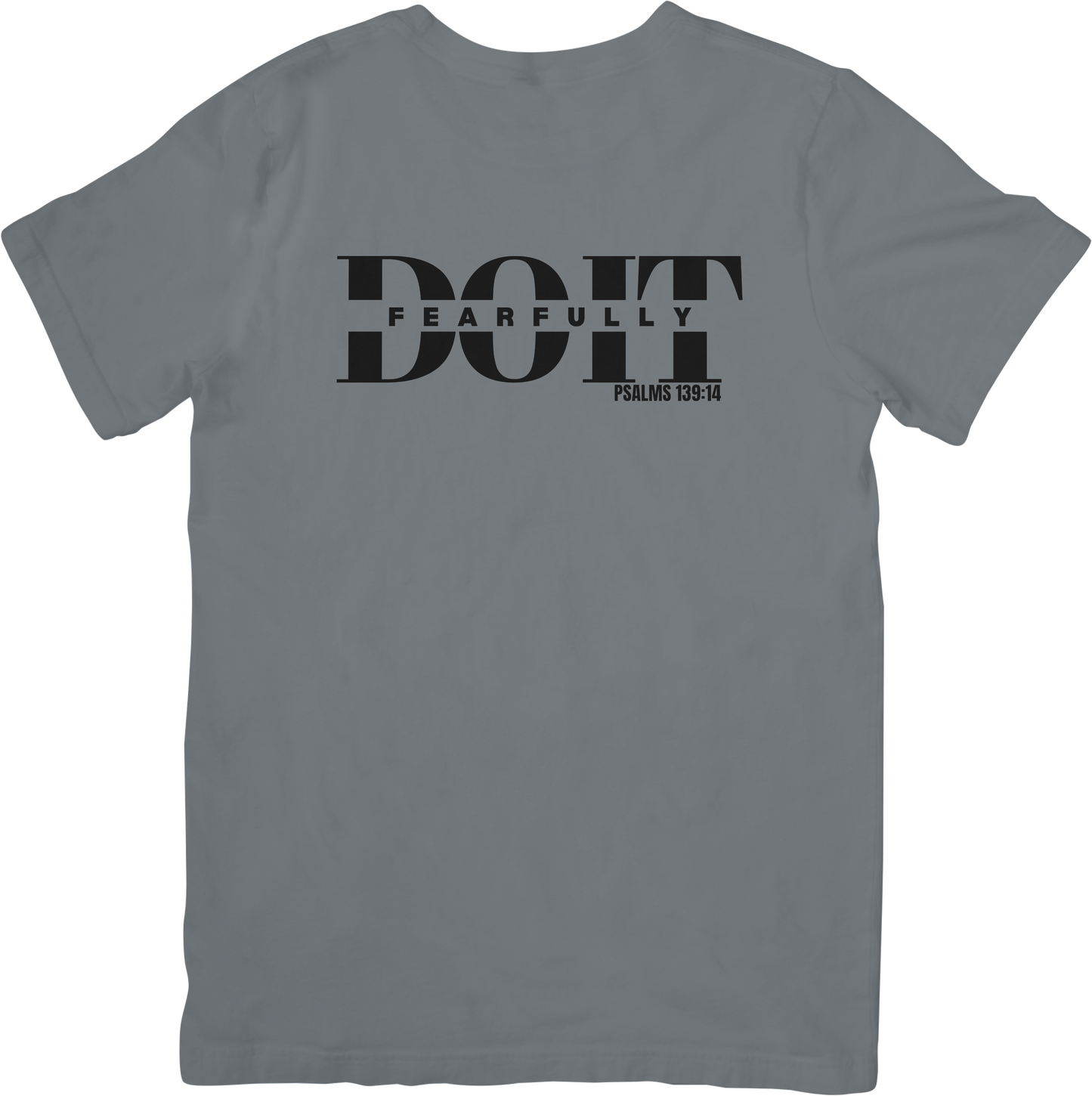 Do It Fearfully Tee - Grey