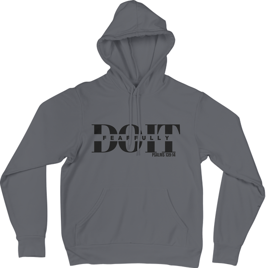 Do It Fearfully Hoodie - Grey