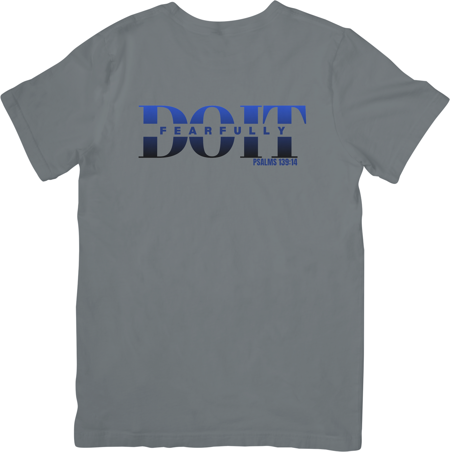 Do It Fearfully Tee - Grey