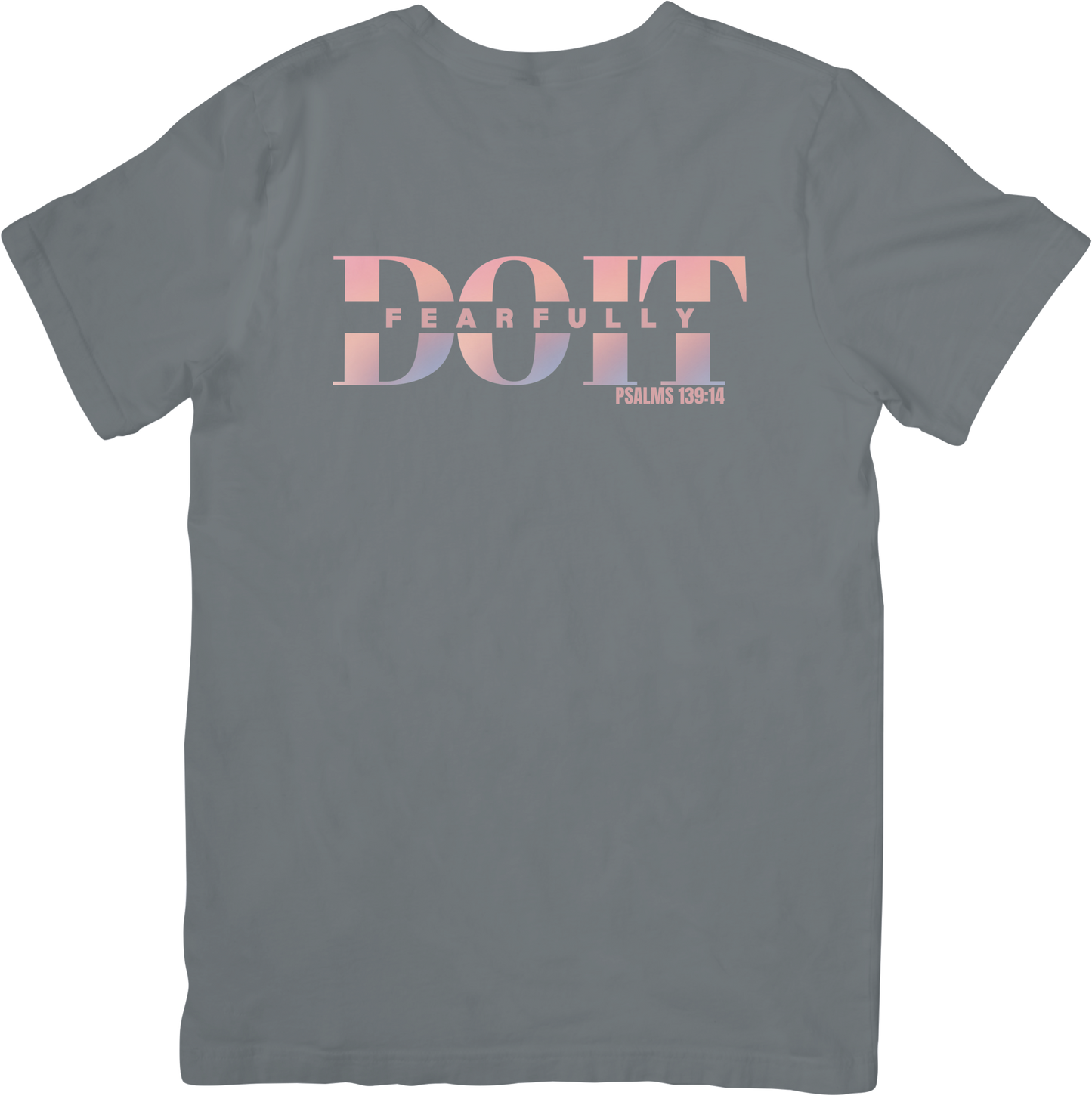 Do It Fearfully Tee - Grey