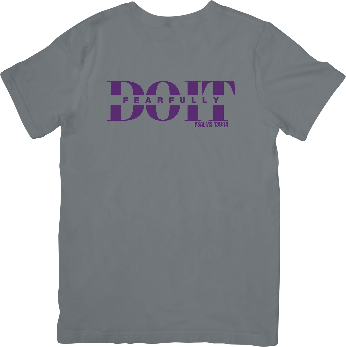 Do It Fearfully Tee - Grey
