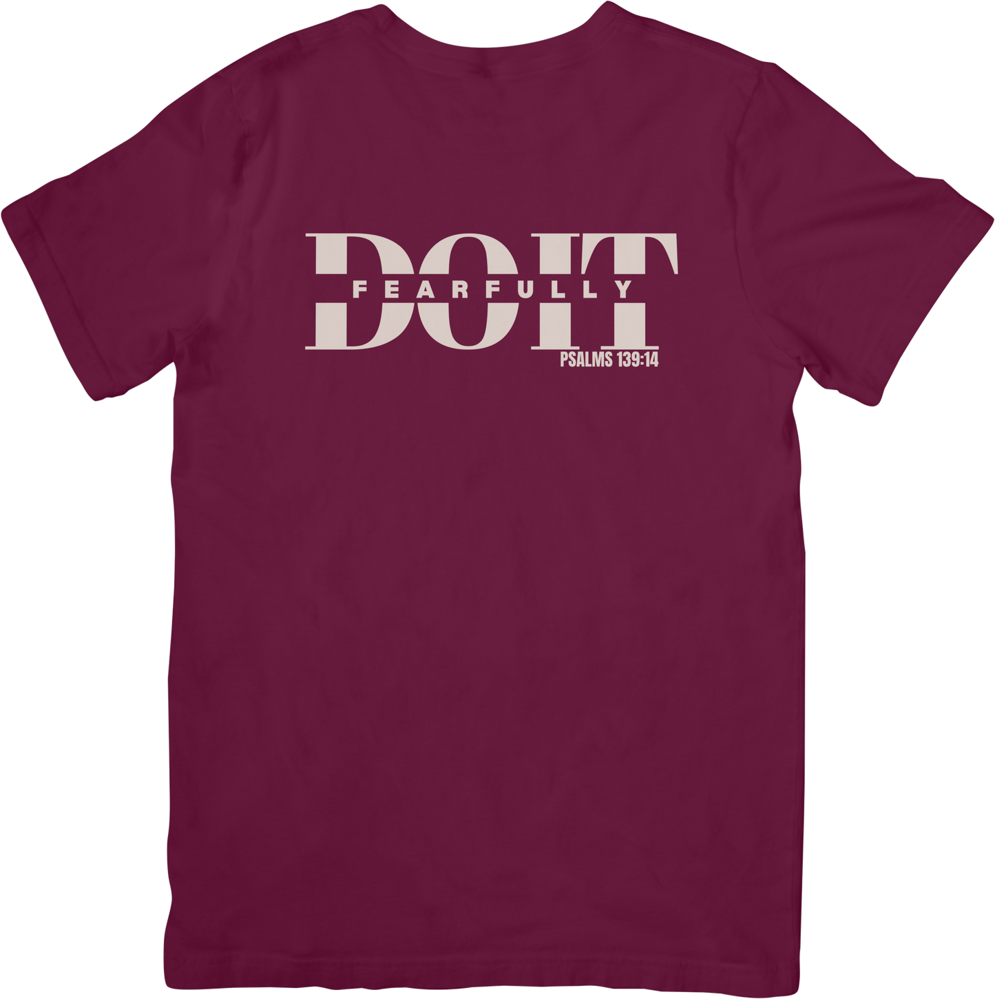 Do It Fearfully Tee - Maroon