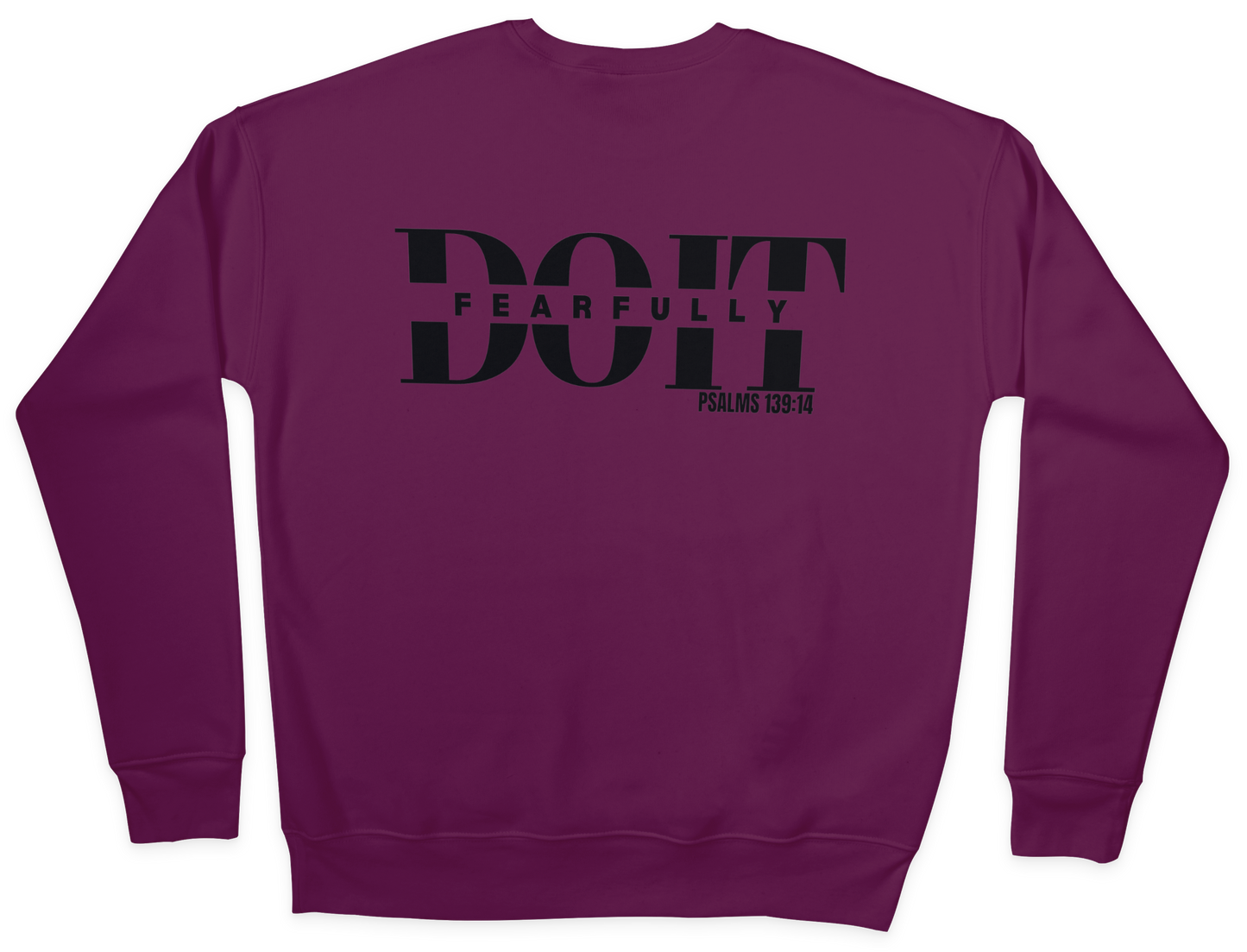 Do It Fearfully Sweatshirt - Maroon