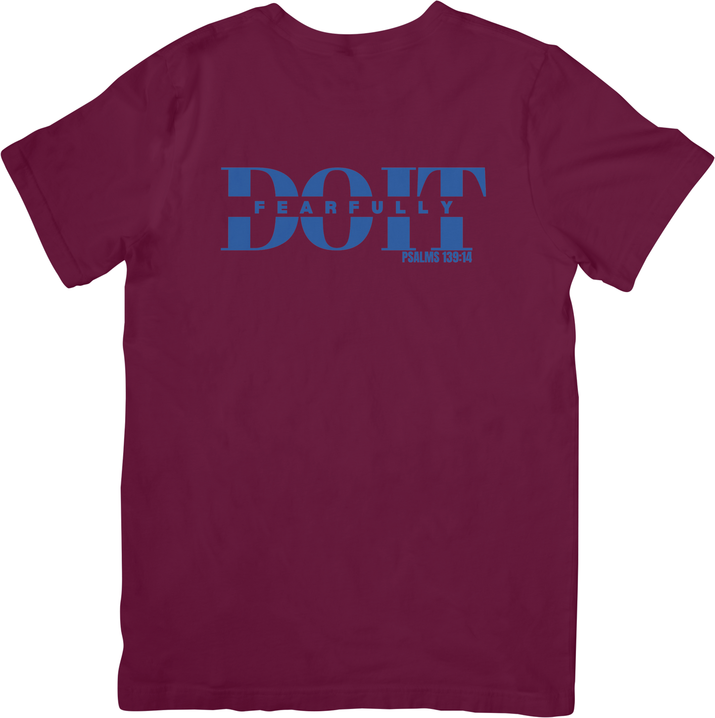 Do It Fearfully Tee - Maroon