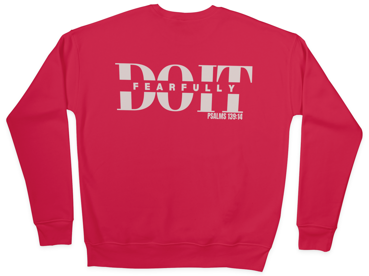 Do It Fearfully Unisex Sweatshirt - Red