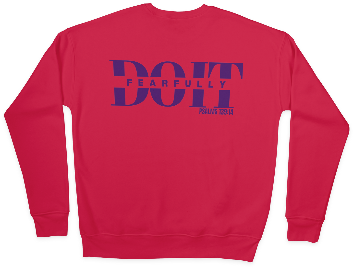 Do It Fearfully Unisex Sweatshirt - Red
