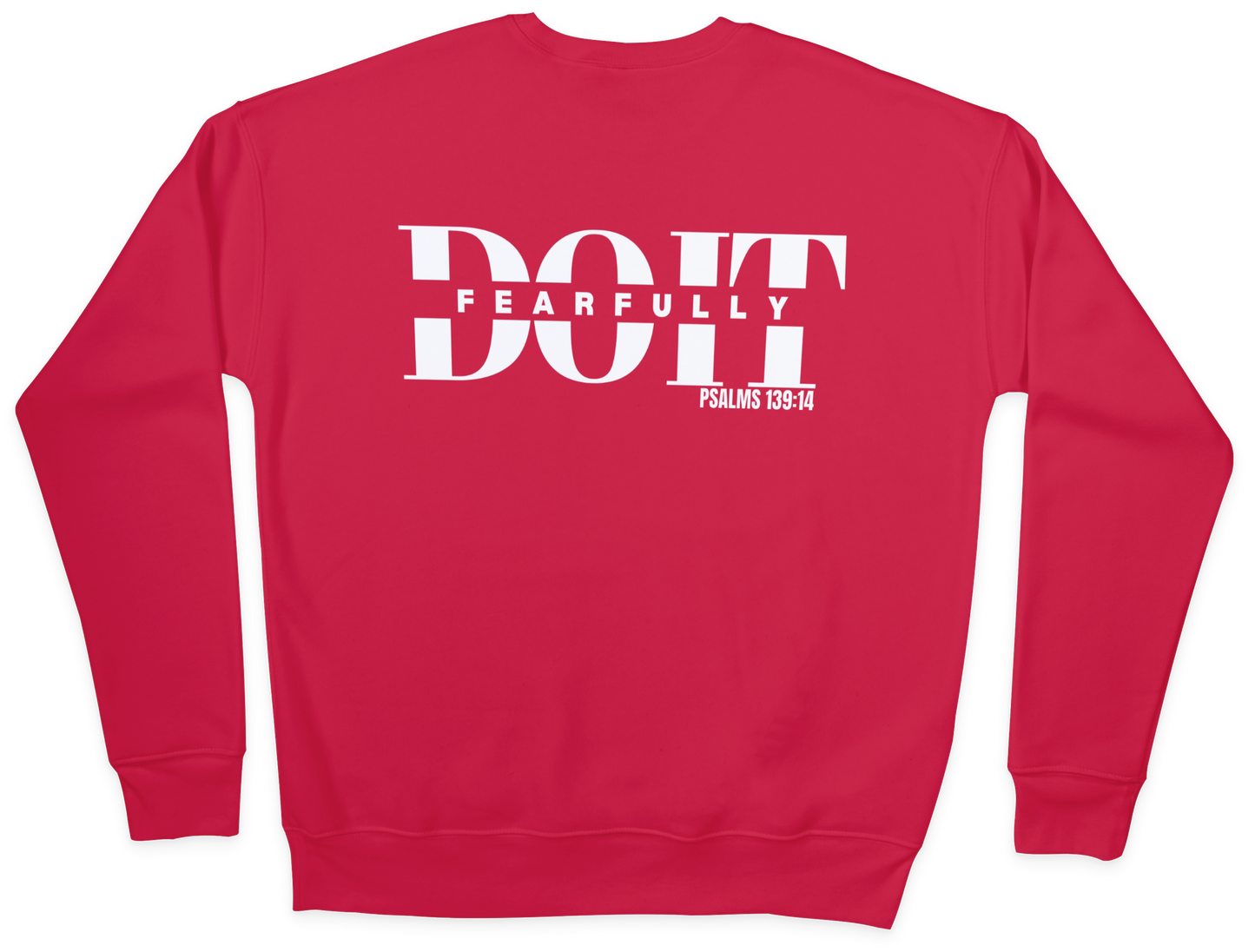 Do It Fearfully Unisex Sweatshirt - Red