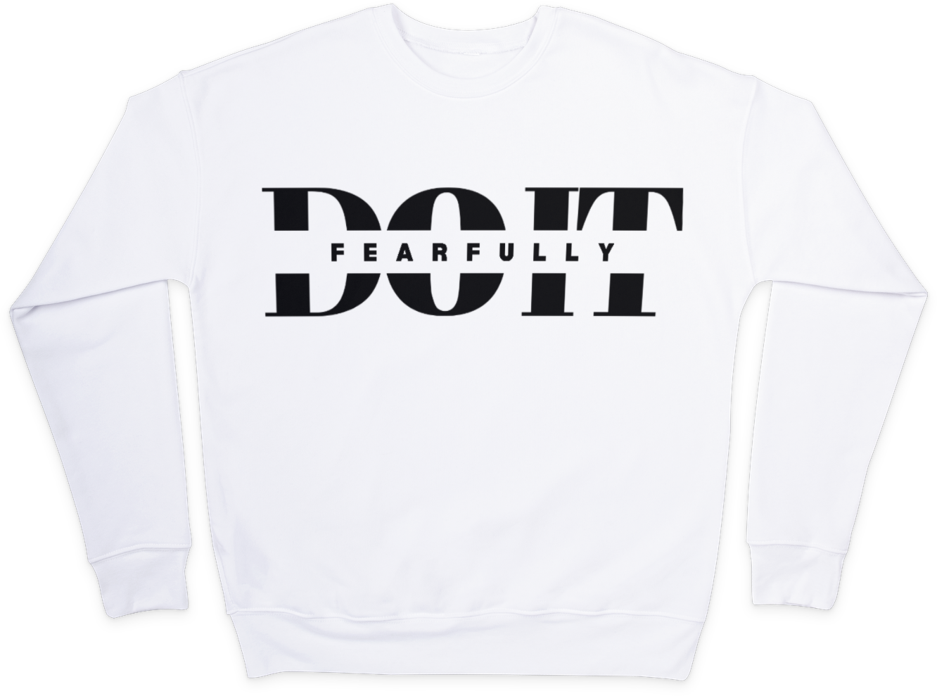 Do it Fearfully Sweatshirt - White