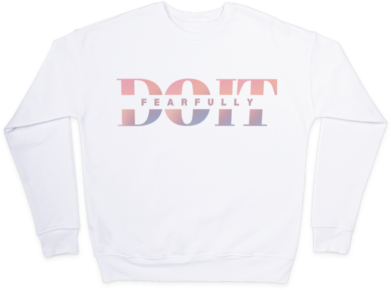 Do it Fearfully Sweatshirt - White