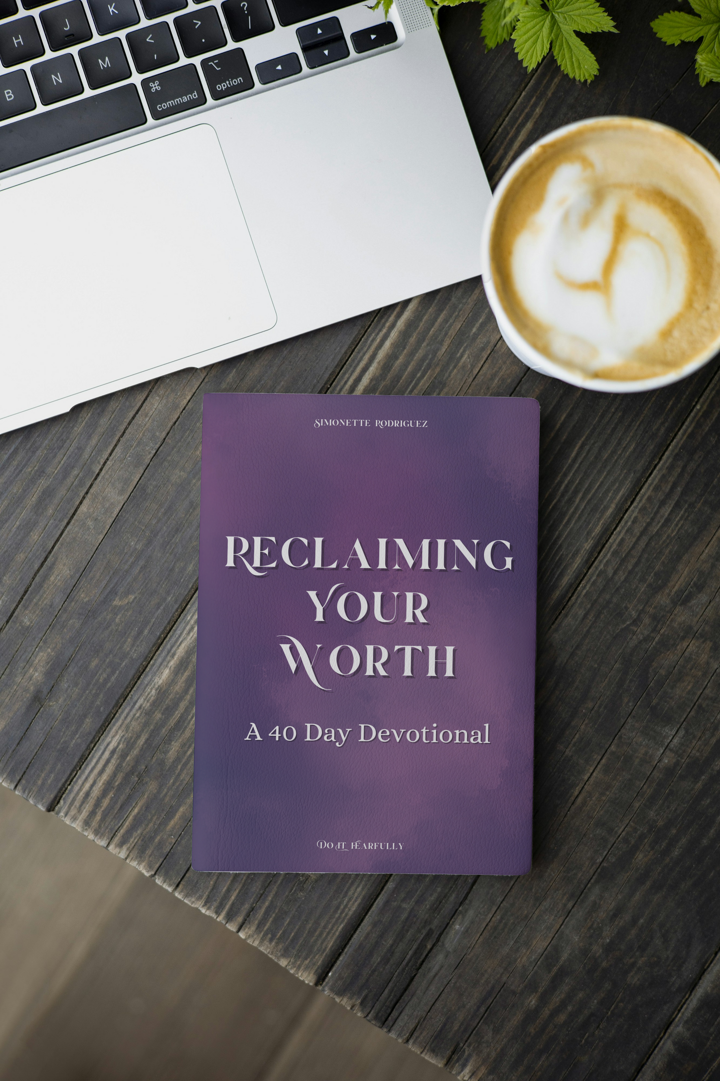 Reclaiming Your Worth - A 40 Day Devotional
