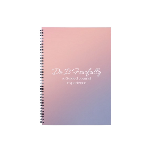 Do It Fearfully Journal - Coil Bound