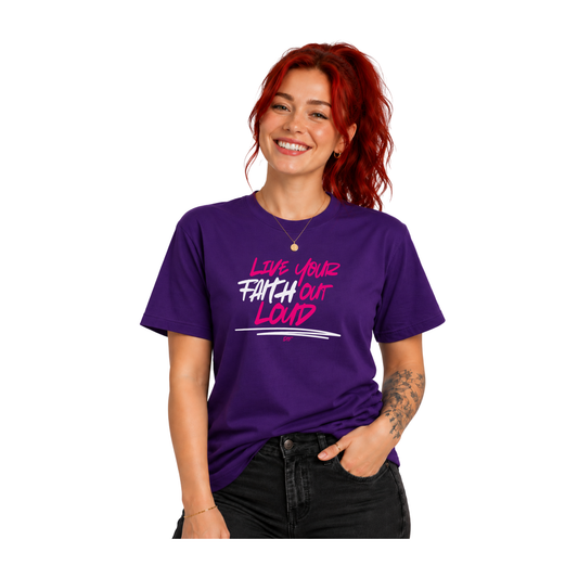 Live Your Faith Out Loud Tee