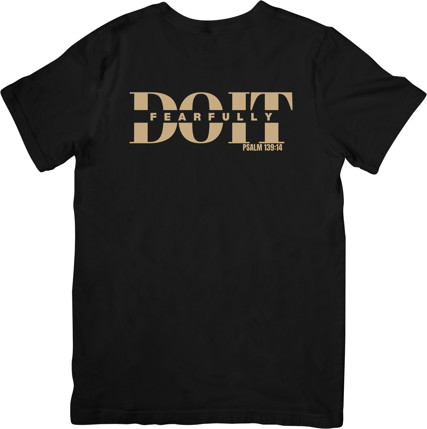 Do It Fearfully (Original Signature Tee)