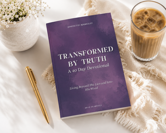 Transformed By Truth - A 40 Day Devotional