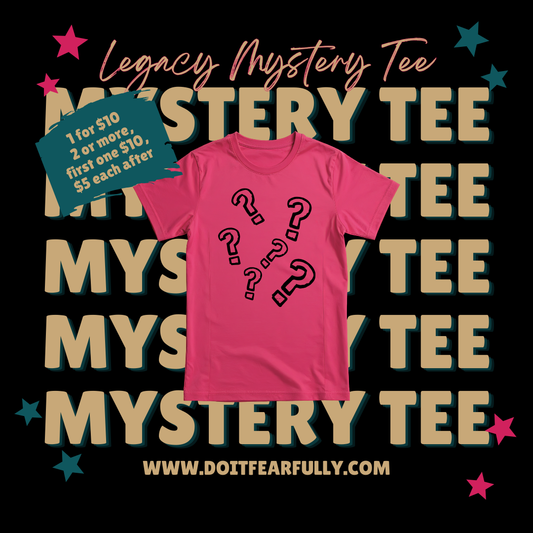 Do It Fearfully – Legacy Mystery Tee
