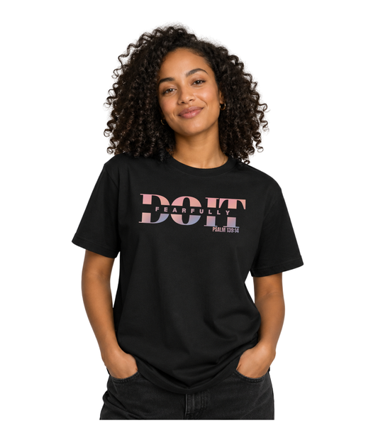 Do It Fearfully (Original Signature Tee)