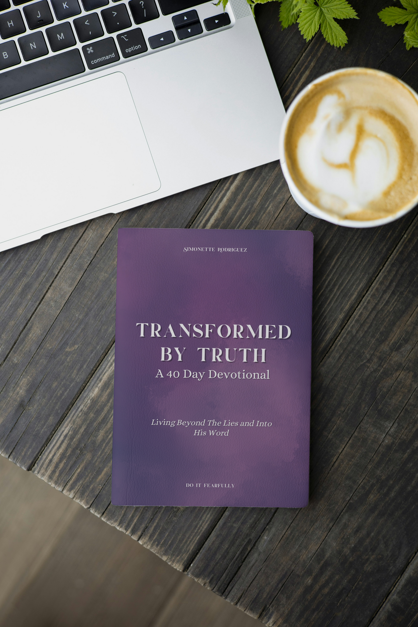 Transformed By Truth - A 40 Day Devotional