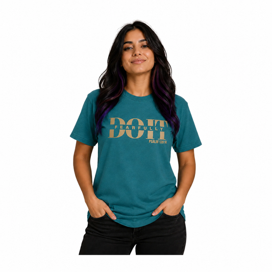 Do It Fearfully (Original Signature Tee)
