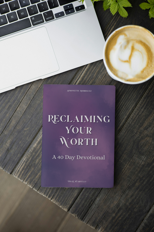 Reclaiming Your Worth - A 40 Day Devotional